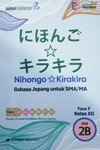 Nihongo*Kirakira Bahasa Jepang untuk SMA/MA fase F Kelas XII jilid 2B Kurikulum Merdeka revisi