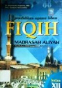 Image of Pendidikan Agama Islam Fiqih MA kurikulum 2006 sesuai KTSP Kelas XII