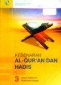 Kebenaran Al-Qur'an dan Hadis 3 untuk Madrasah Aliyah kelas XII kurikulum 2004