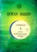 Qur'an - Hadits Cawu 1 jilid 1a untuk MA kelas 1