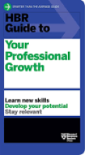 HBR Guide to : Your Professional Growth