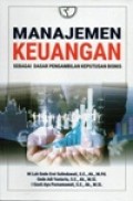 MANAJEMEN KEUANGAN : Sebagai Dasar Pengambilan Keputusan Bisnis