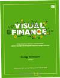 Image of VISUAL FINANCE: Model Visual Satu Halaman untuk Memahami Laporan Keuangan dan Mengambil Keputusan Lebih Baik