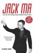 Jack Ma Sisi-sisi Tak Terduga Sang Godfather Bisnis China