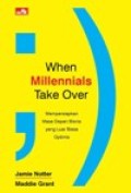 When Millennials Take Over, mempersiapkan Masa Depan Bisnis yang luar biasa Optimis