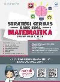 Image of Strategi Cerdas Bank Soal Matematika SMA/MA KELAS X, XI, XII