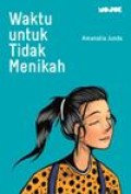 Waktu untuk Tidak Menikah
