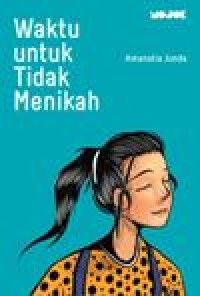 Image of Waktu untuk Tidak Menikah