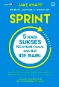 Sprint : 5 Hari Sukses Pecahkan Masalah dan Uji Ide Baru
