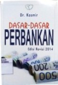 Dasar Dasar Perbankan Edisi Revisi 2014