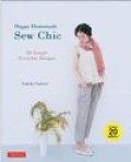 Happy Homemade Sew Chic : 20 Simple Everyday Designs