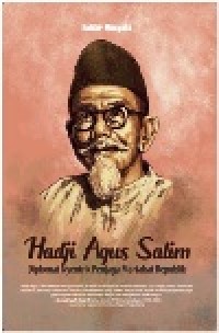 Image of Hadji Agus Salim: Diplomat Nyentrik Penjaga Martabat Republik