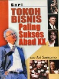 Image of Seri Tokoh Bisnis Paling Sukses Abad XX