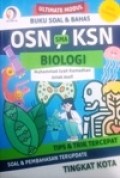 Ultimate Modul Buku Soal & Bahas OSN KSN SMA BIOLOGI Tips & Trik Tercepat Soal & Pembahasan Terupdate Tingkat KOTA