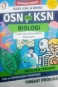 Ultimate Modul Buku Soal & Bahas OSN KSN SMA BIOLOGI Tips & Trik Tercepat Soal & Pembahasan Terupdate Tingkat PROVINSI