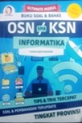 Ultimate Modul Buku Soal & Bahas OSN KSN SMA INFORMATIKA Tips & Trik Tercepat Soal & Pembahasan Terupdate Tingkat PROVINSI