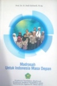 Image of Madrasah untuk Indonesia masa depan