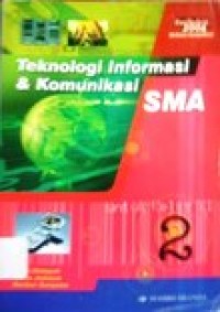 Image of Teknologi Informasi dan Komunikasi SMA untuk kelas XI