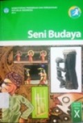 Seni Budaya SMA/MA/SMK/MAK kelas X Kurikulum 2013