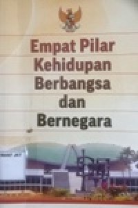 Image of Empat Pilar Kehidupan Berbangsa dan Bernegara
