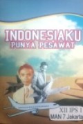 Indonesiaku Punya Pesawat (XII.IPS.1)