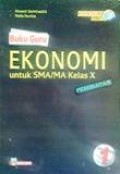 Buku Guru Ekonomi 1 Peminatan untuk SMA/MA kelas X Kurikulum 2013