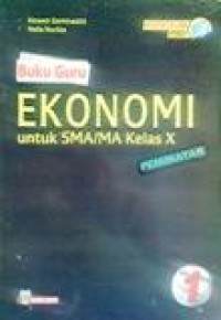 Image of Buku Guru Ekonomi 1 Peminatan untuk SMA/MA kelas X Kurikulum 2013