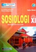 Buku Siswa Sosiologi untuk SMA/MA XI Kurikulum 2013 Peminatan Ilmu-ilmu Sosial