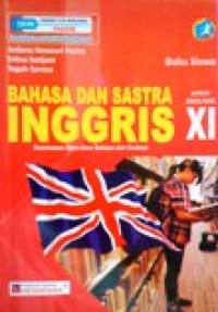 Image of Buku Siswa Bahasa dan Sastra Inggris untuk SMA/MA XI Kurikulum 2013 Peminatan Ilmu-ilmu Bahasa dan Budaya