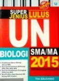 Super Jenius Lulus Ujian Nasional Biologi SMA/MA 2015