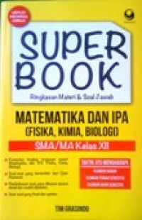 Image of Super Book Ringkasan Materi & Soal Jawab Matematika & IPA (Fisika, Kimia, Biologi) SMA/MA kelas XII