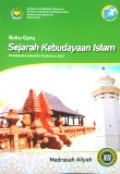 Buku Guru Sejarah Kebudayaan Islam Madrasah Aliyah XII Pendekatan Saintifik Kurikulum 2013