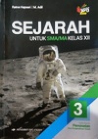 Image of Sejarah 3: Untuk SMA/MA kelas XII Kelompok Peminatan Ilmu-ilmu Sosial Kurikulum 2013 Revisi