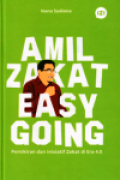 Amil Zakat Easy Going, pemikiran dan Inisiatif Zakat di Era 4.0