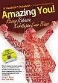 Amazing You! Resep Rahasia Kehidupan Luar Biasa