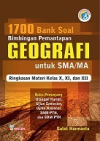 Image of Geografi :1700 Bank Soal Bimbingan Pemantapan Geografi Untuk SMA/MA