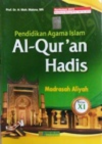 Image of Pendidikan Agama Islam Al-Qur'an Hadits MA kelas XI Kurikulum 2013