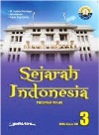 Image of Sejarah Indonesia 3: Program Wajib SMA kelas XII Sesuai Kurikulum 2013 edisi Revisi 2016