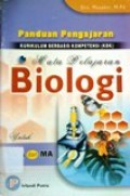 Panduan pengajaran (KBK) mata pelajaran Biologi untuk SMA & MA