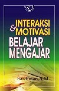 Image of Interaksi dan Motivasi Belajar Mengajar