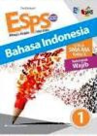 Image of ESPS Bahasa Indonesia 1 untuk SMA/MA kelas X kelompok wajib kurikulum 2013 revisi