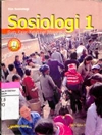 Image of Sosiologi 1, Suatu Kajian kehidupan Masyarakat SMA kelas X sesuai standar isi 2006