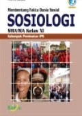 Membentang Fakta Dunia Sosial, Sosiologi SMA/MA Kelas XI kelompok peminatan IPS kurikulum 2013 edisi revisi 2016