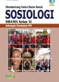 Image of Membentang Fakta Dunia Sosial, Sosiologi SMA/MA Kelas XI kelompok peminatan IPS kurikulum 2013 edisi revisi 2016