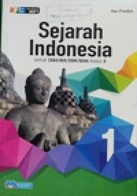 Image of Sejarah Indonesia 1 Untuk SMA/MA/SMK/MAK Kelas X K13 edisi Revisi 2017