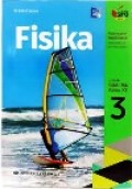 Fisika 3 untuk SMA/MA kelas XII kelompok Peminatan matematika dan ilmu-ilmu Alam kurikulum 2013 revisi