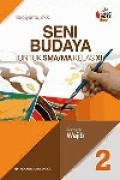 Seni Budaya 2 untuk SMA/MA kelas XI kelompok wajib kurikulum 2013