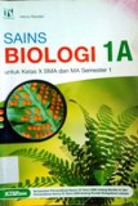 Image of Sains Biologi 1A untuk kelas X SMA dan MA semester 1 KTSP 2006