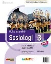 Image of Sosiologi 3 untuk kelas XII SMA dan MA, kelompok peminatan ilmu-ilmu Sosial, pendamping buku teks utama, kurikulum 2013 edidi revisi