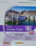 Kajian Konsep Fisika 3 untuk kelas XII SMA dan MA, kelompok peminatan Matematika dan Ilmu Alam pendamping buku teks utama, Kurikulum 2013